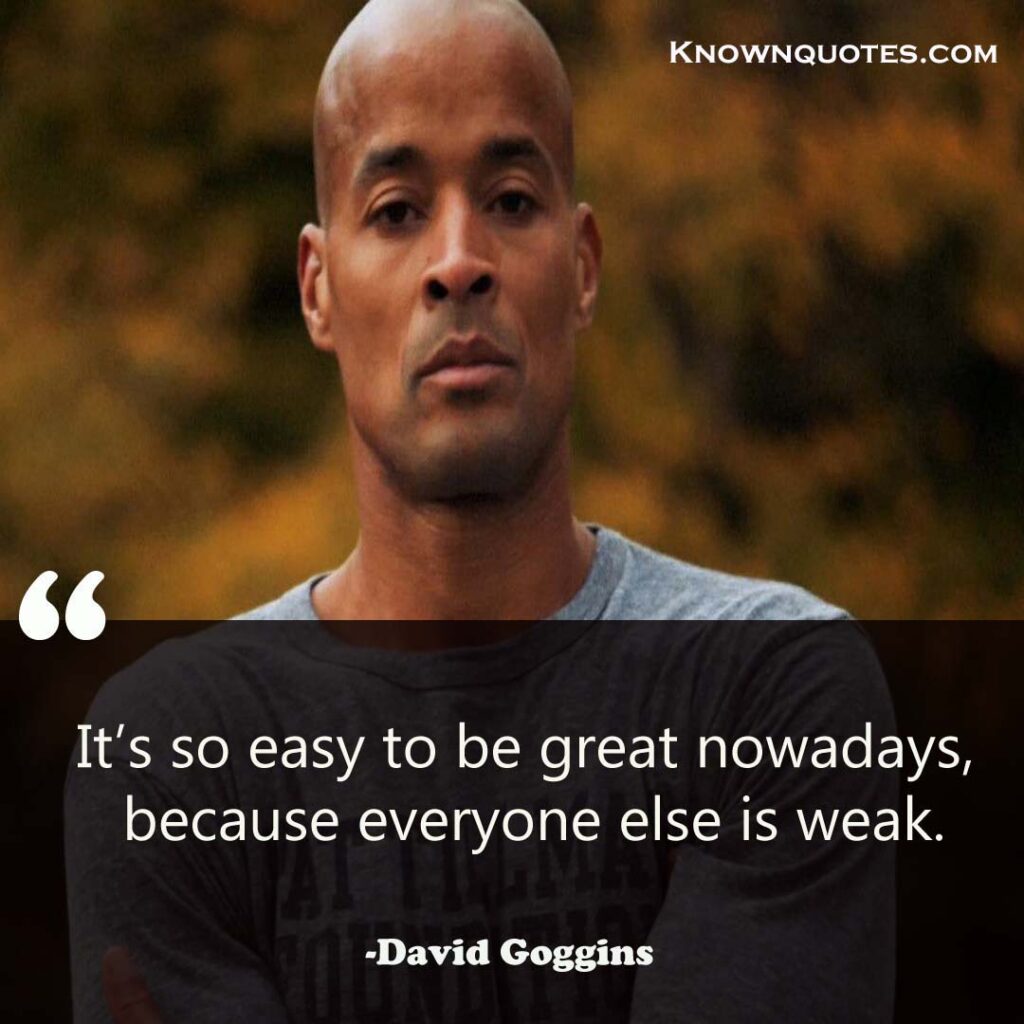 Inspirational David Goggins Quotes about Life and Success - Known Quotes