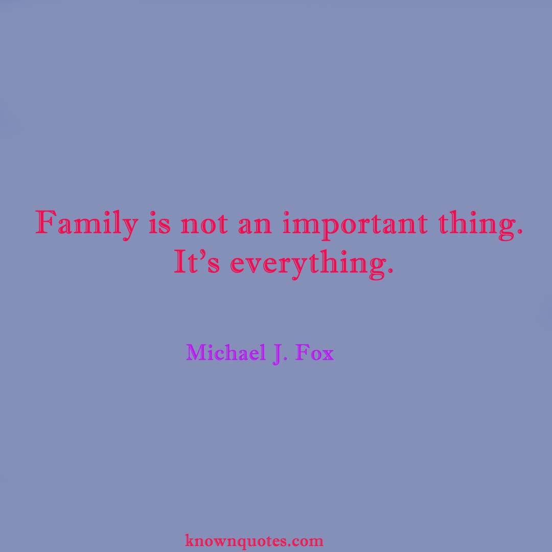 Inspirational Short Family Quotes - Known Quotes